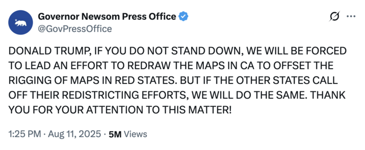 On August 11th, 2025, Governor Gavin Newsom